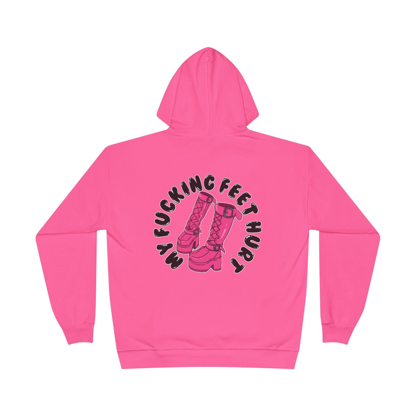 My Feet Hurt Unisex Eco-Friendly Pullover Hoodie