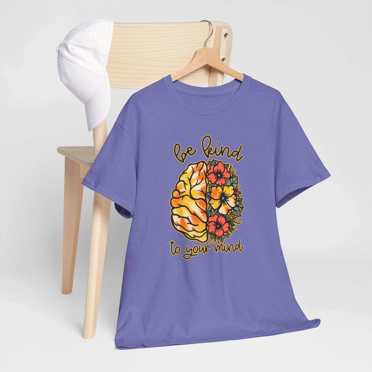 Be Kind To Your Mind T-Shirt