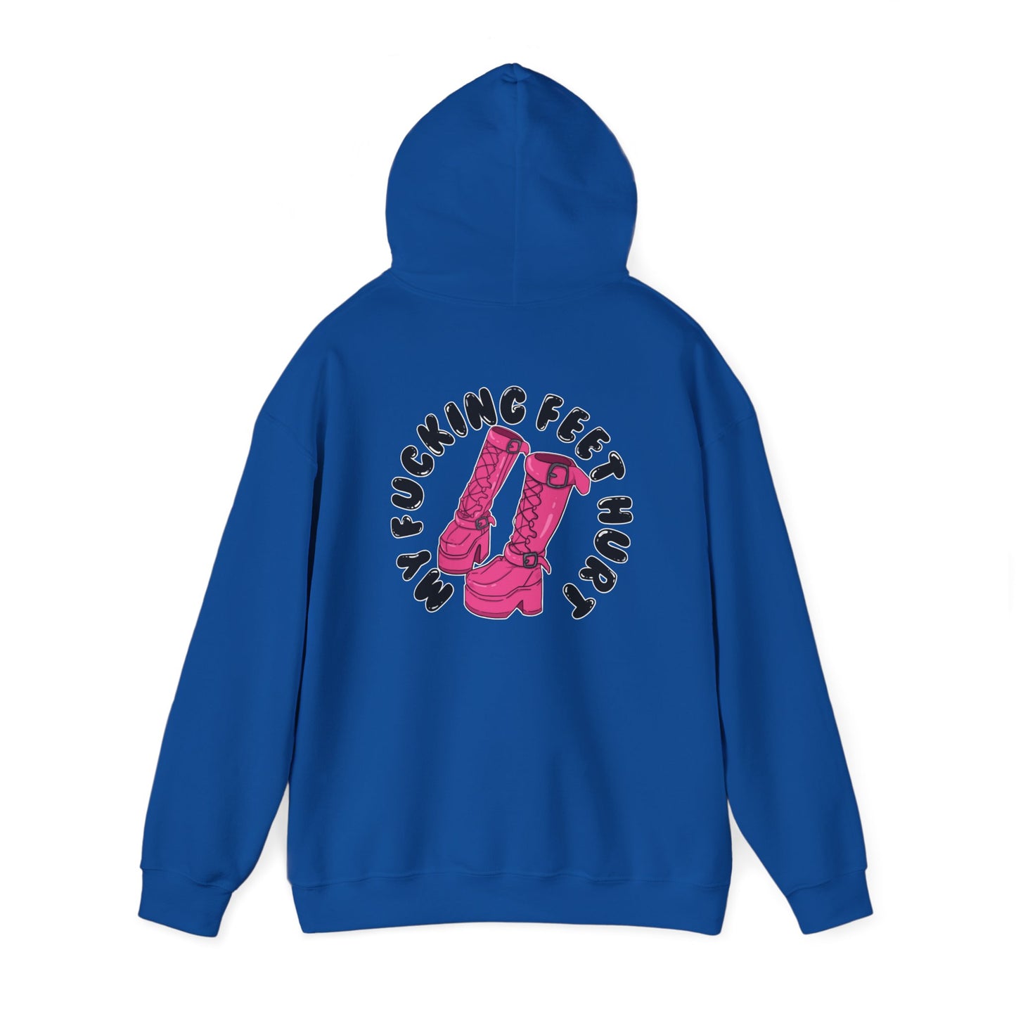 My Feet Hurt Hooded Sweatshirt