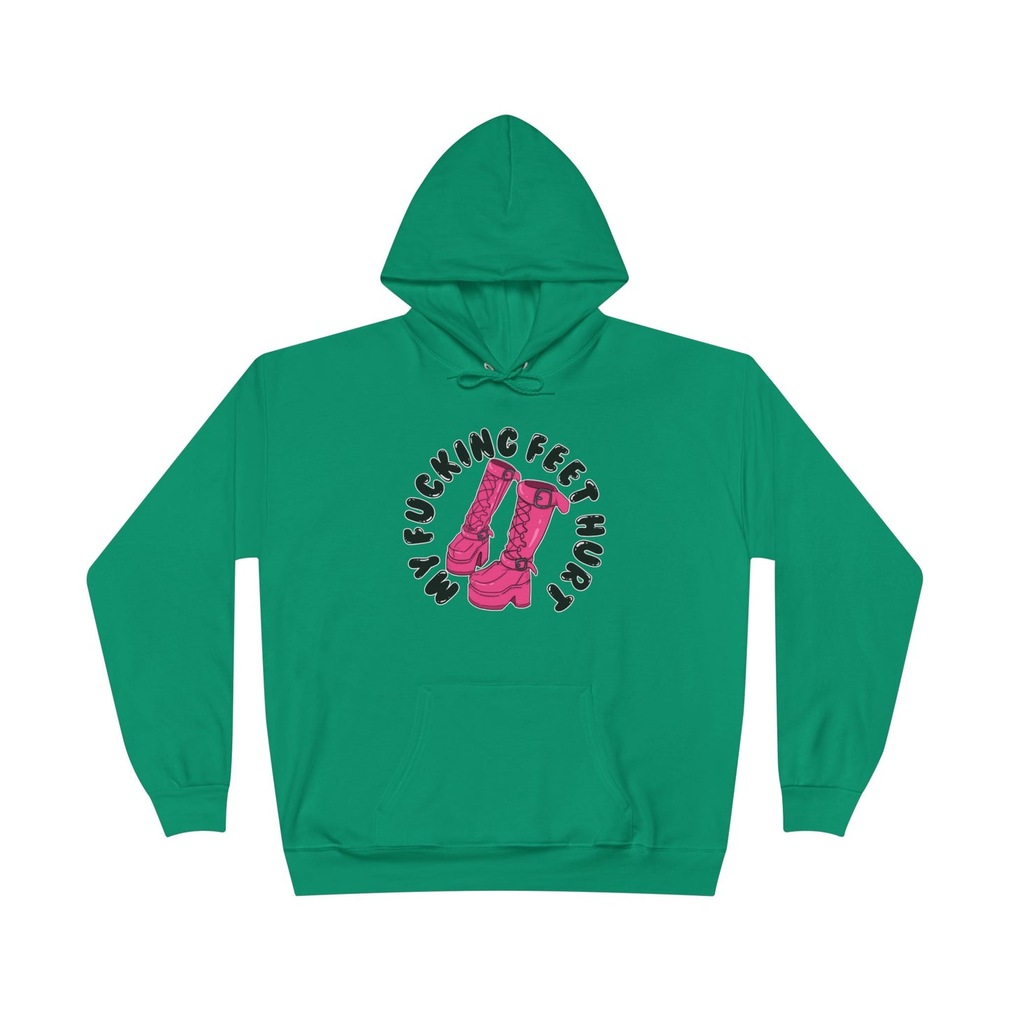 My Feet Hurt Unisex Eco-Friendly Pullover Hoodie