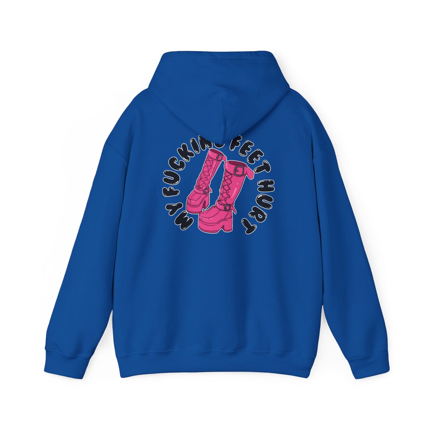 My Feet Hurt Hooded Sweatshirt