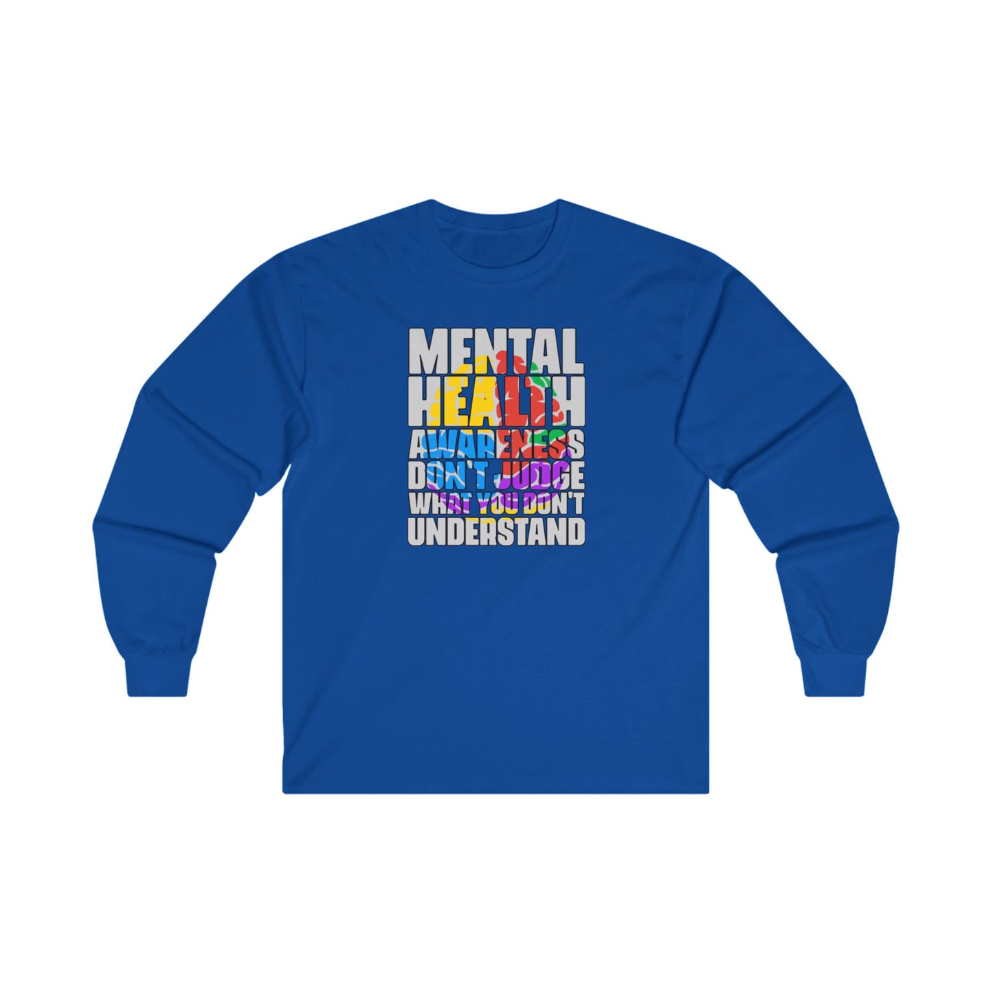 Don't Judge What You Don't Understand Long Sleeve Tee