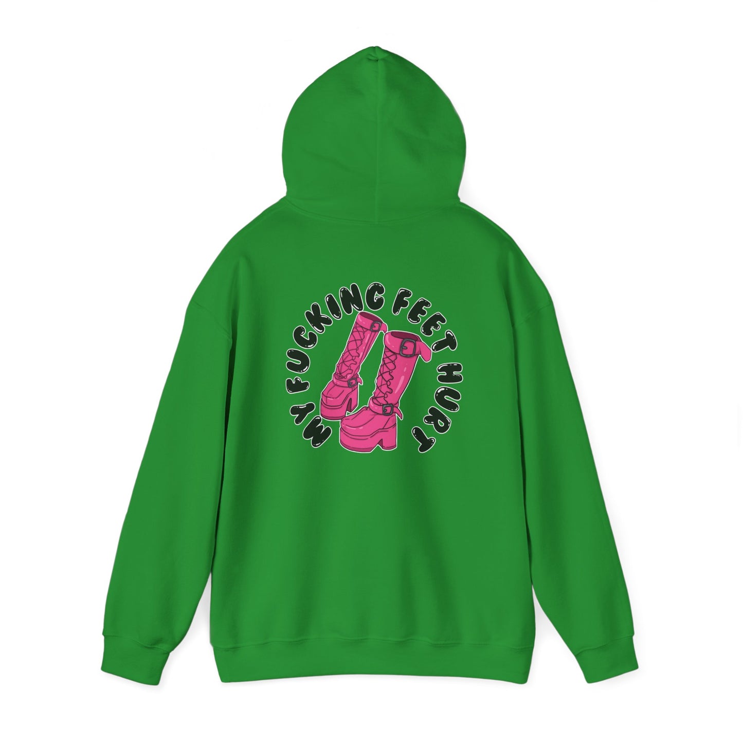 My Feet Hurt Hooded Sweatshirt
