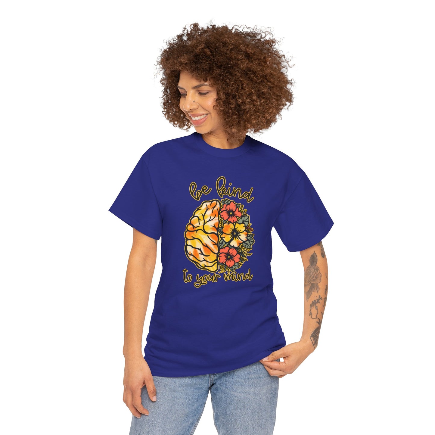 Be Kind To Your Mind T-Shirt