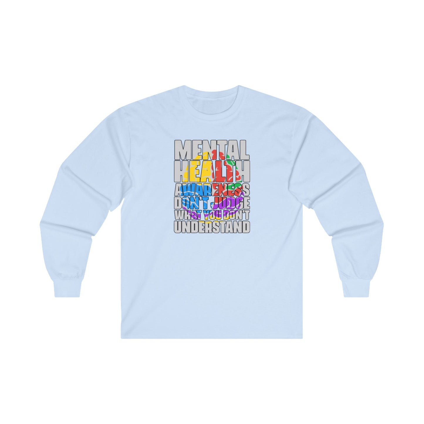 Don't Judge What You Don't Understand Long Sleeve Tee
