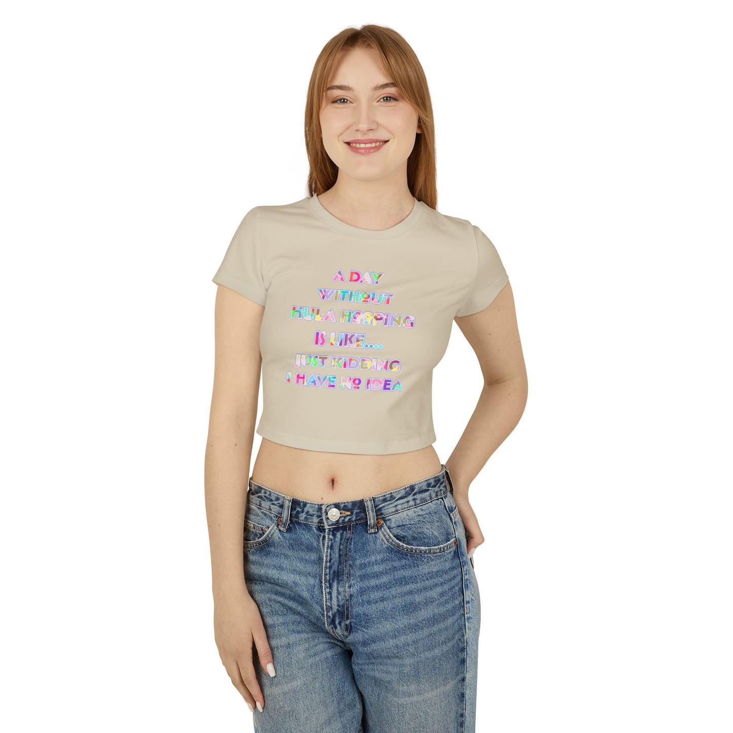 A Day Without Hula Hooping Crop Top
