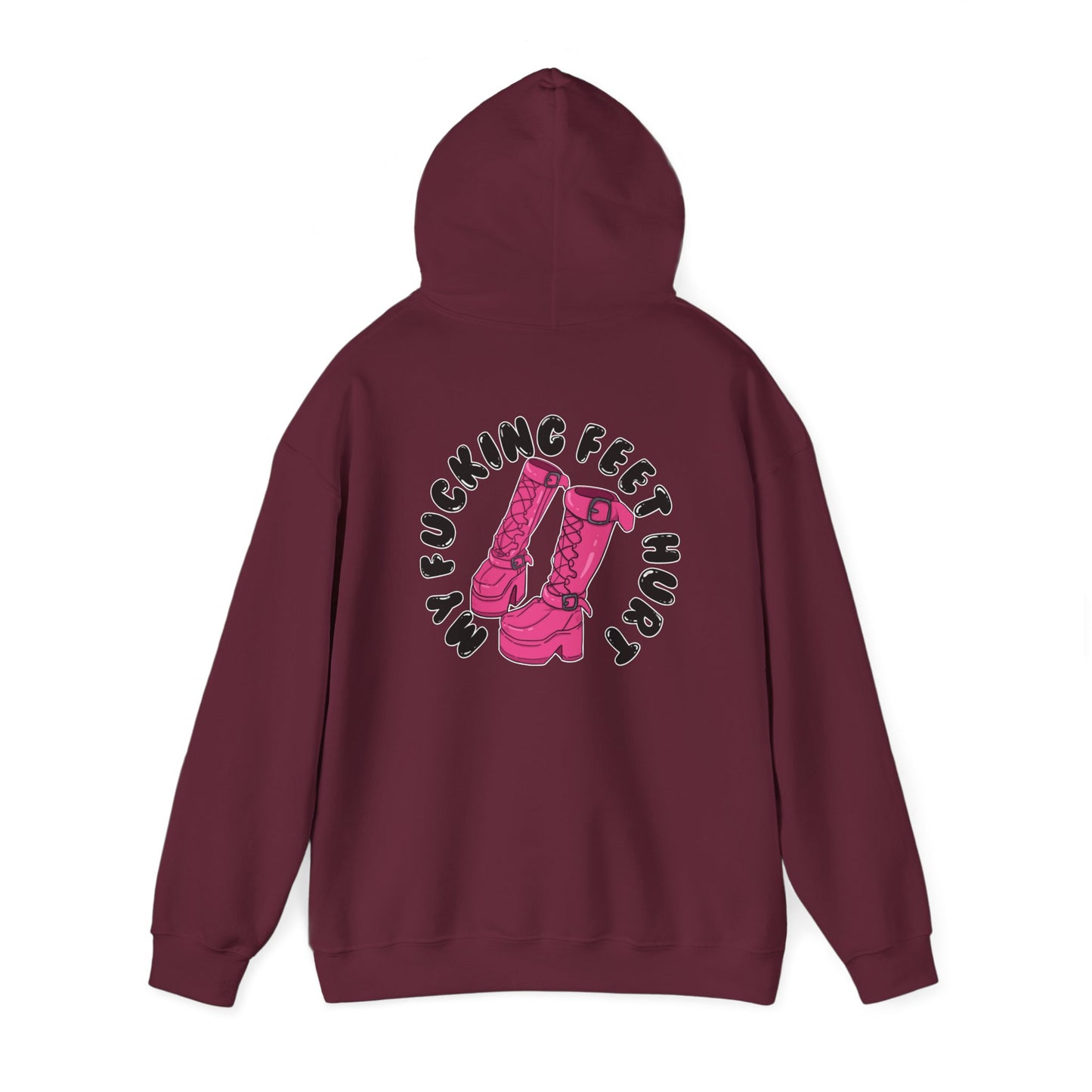 My Feet Hurt Hooded Sweatshirt