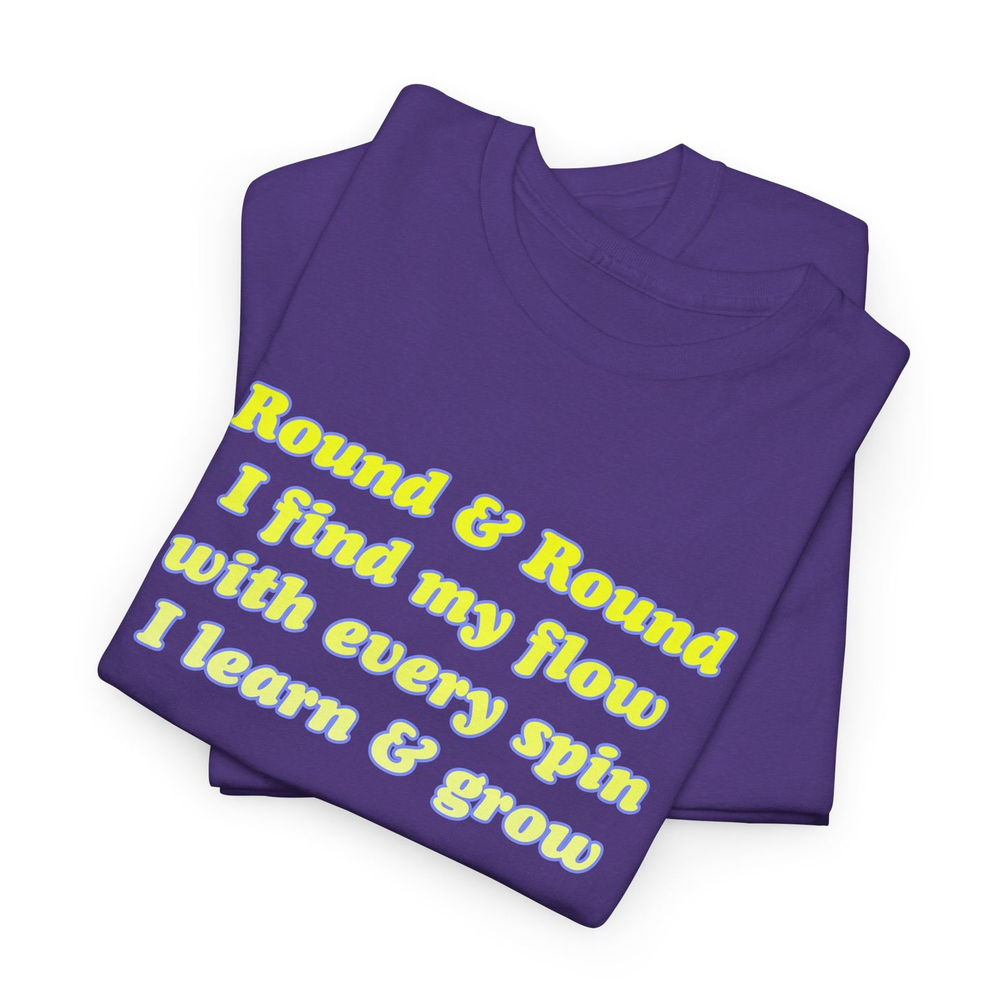 Round & Round I Find My Flow T-Shirt