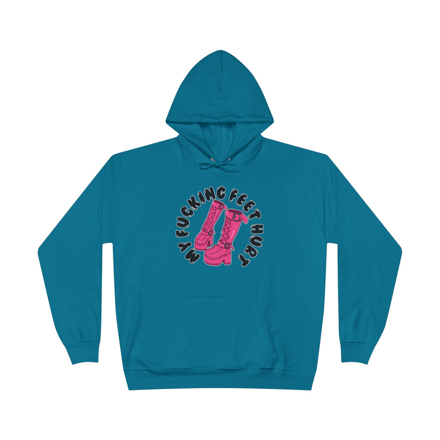 My Feet Hurt Unisex Eco-Friendly Pullover Hoodie