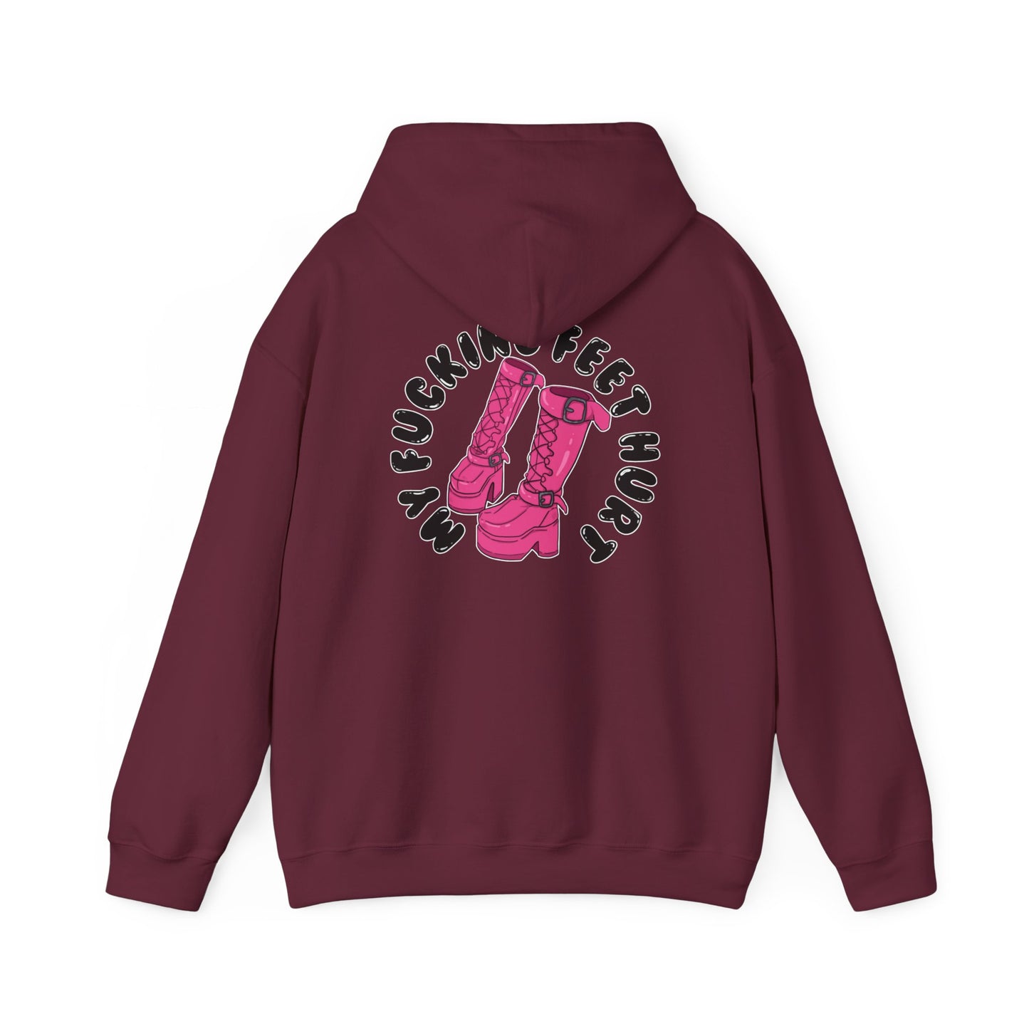 My Feet Hurt Hooded Sweatshirt