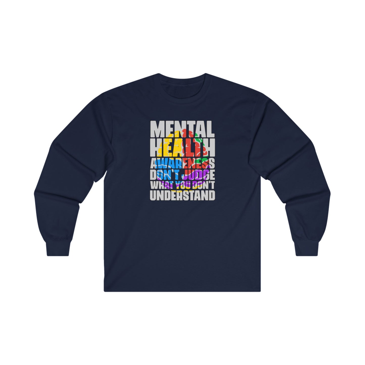 Don't Judge What You Don't Understand Long Sleeve Tee