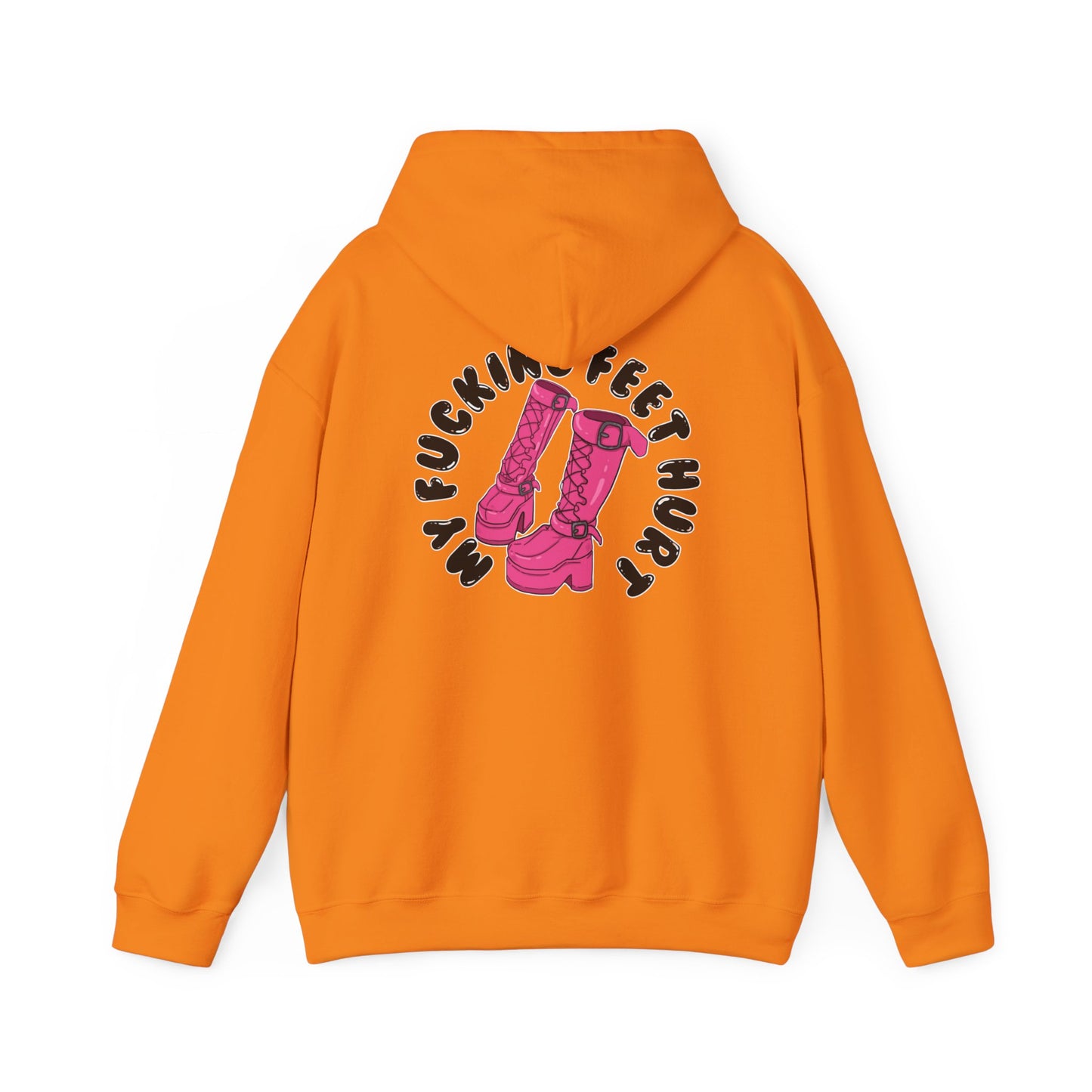 My Feet Hurt Hooded Sweatshirt
