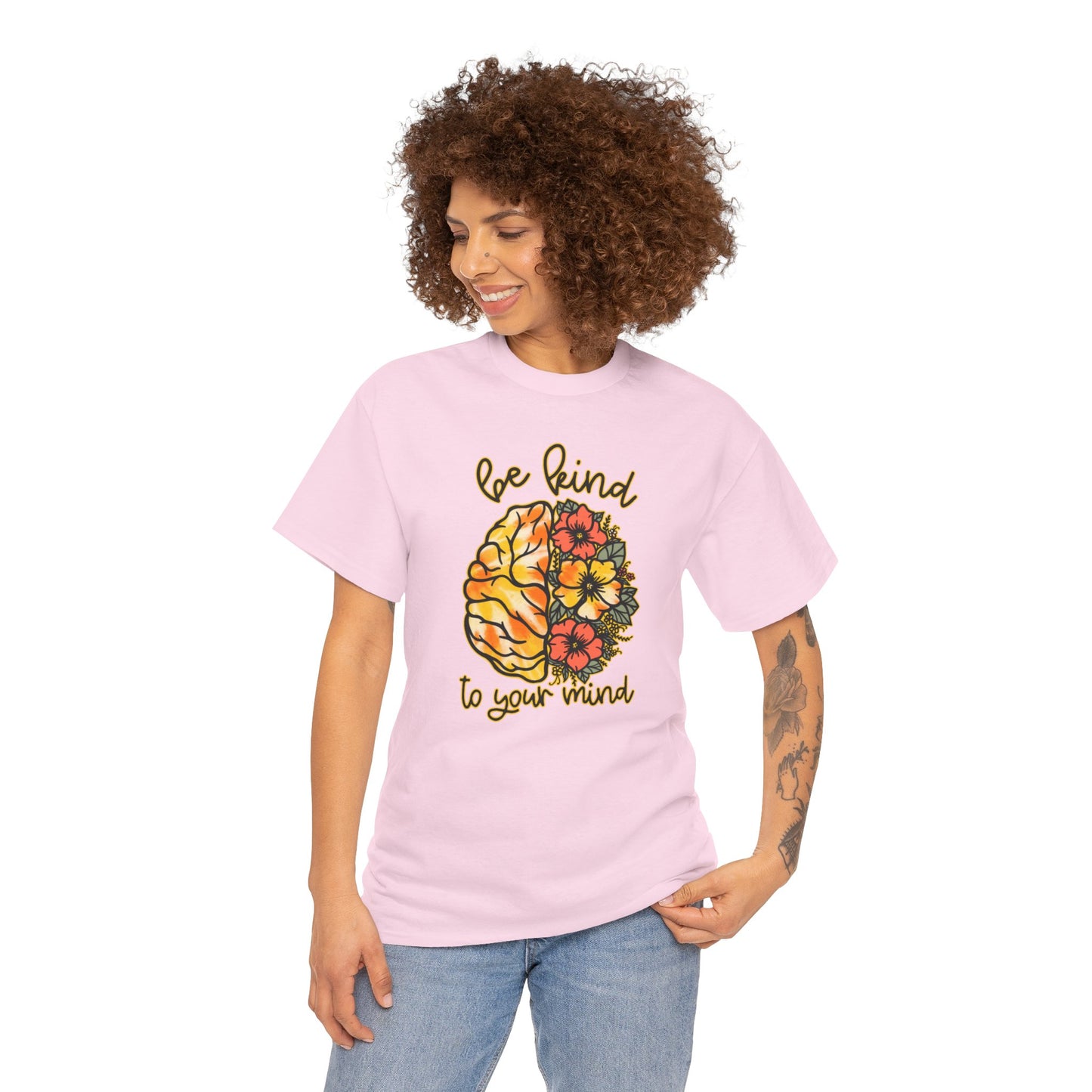 Be Kind To Your Mind T-Shirt