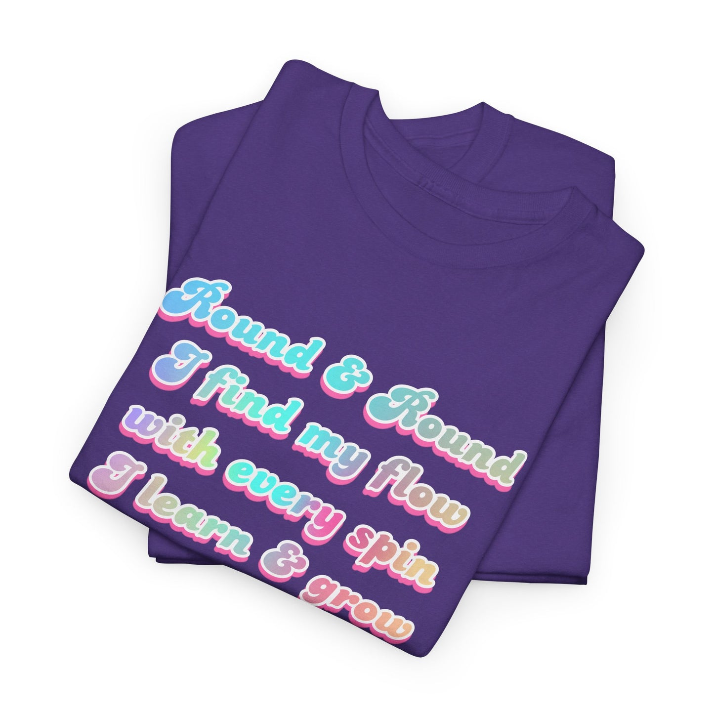 Round & Round I Find My Flow T-Shirt