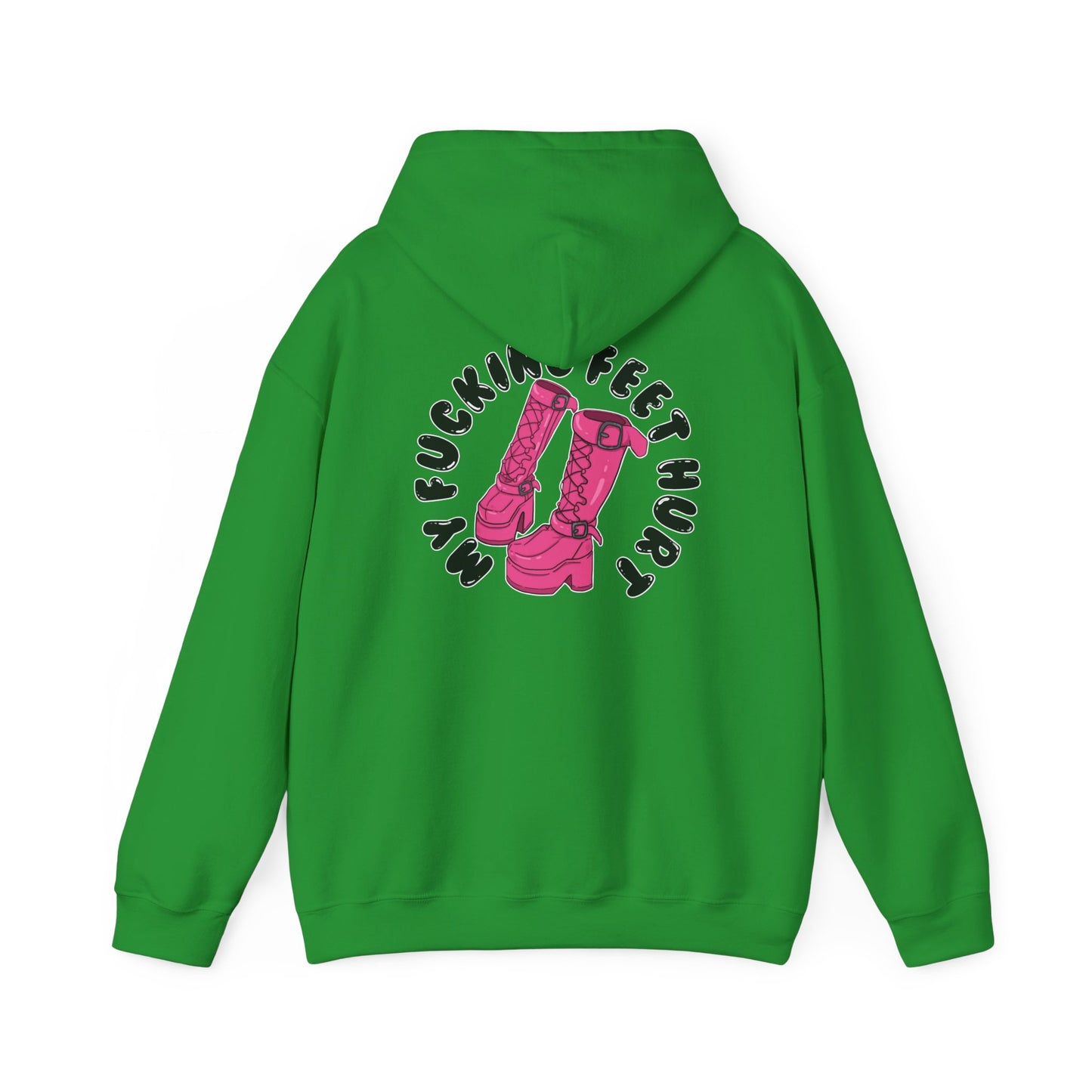 My Feet Hurt Hooded Sweatshirt