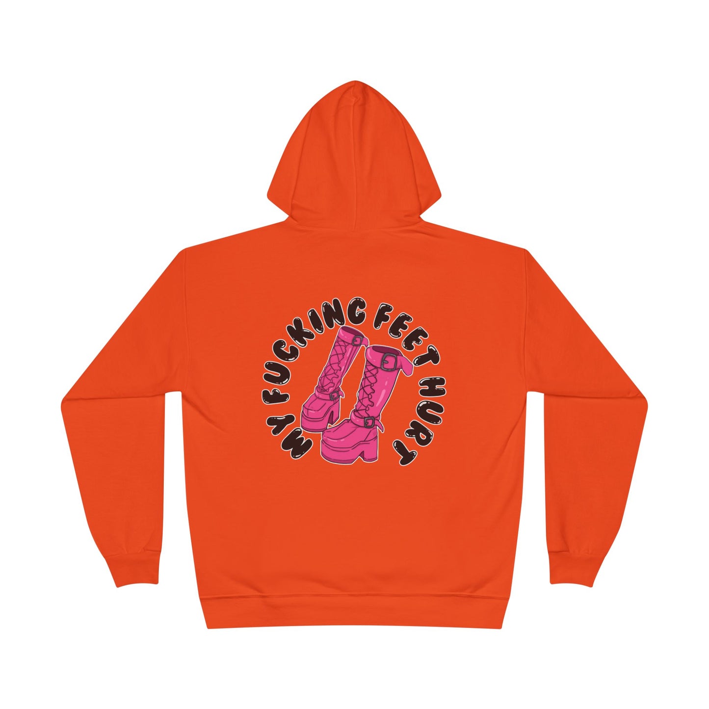 My Feet Hurt Unisex Eco-Friendly Pullover Hoodie