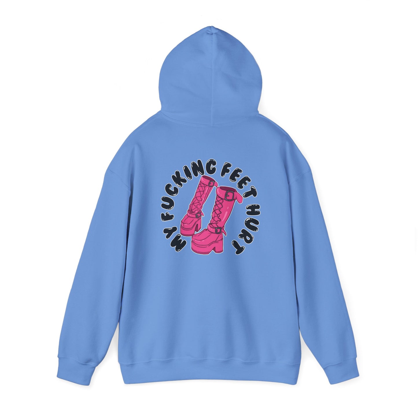 My Feet Hurt Hooded Sweatshirt