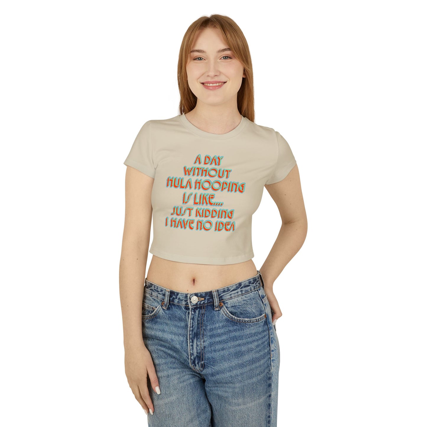 A Day Without Hula Hooping Crop Top