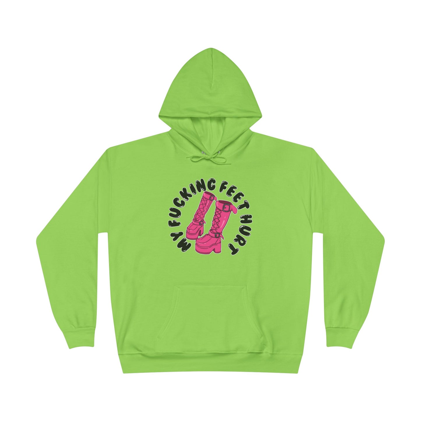 My Feet Hurt Unisex Eco-Friendly Pullover Hoodie