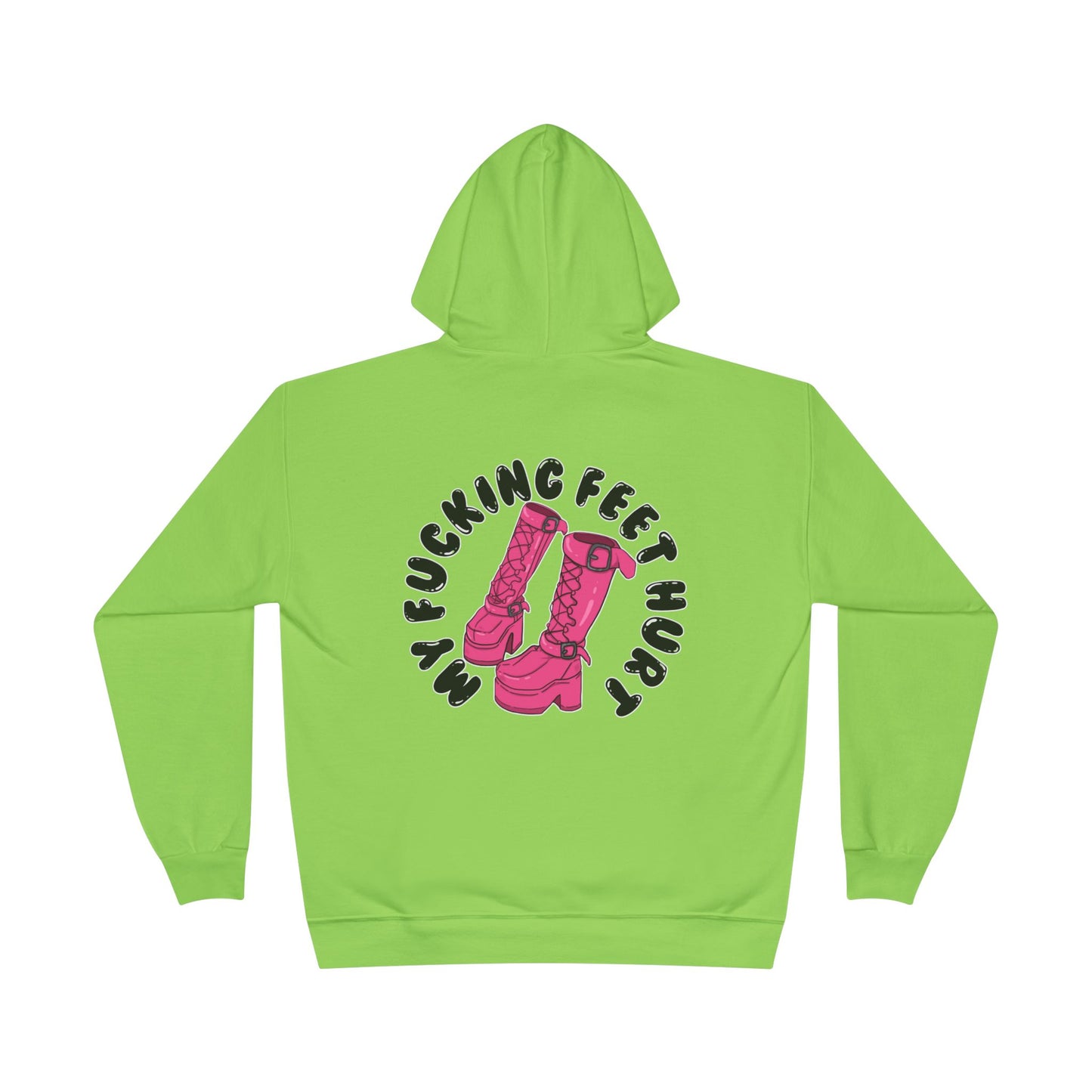 My Feet Hurt Unisex Eco-Friendly Pullover Hoodie
