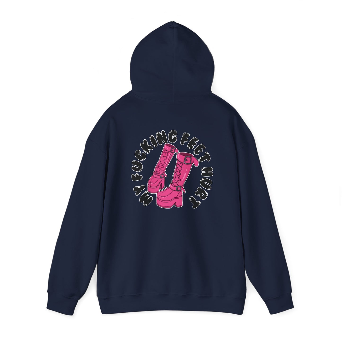 My Feet Hurt Hooded Sweatshirt