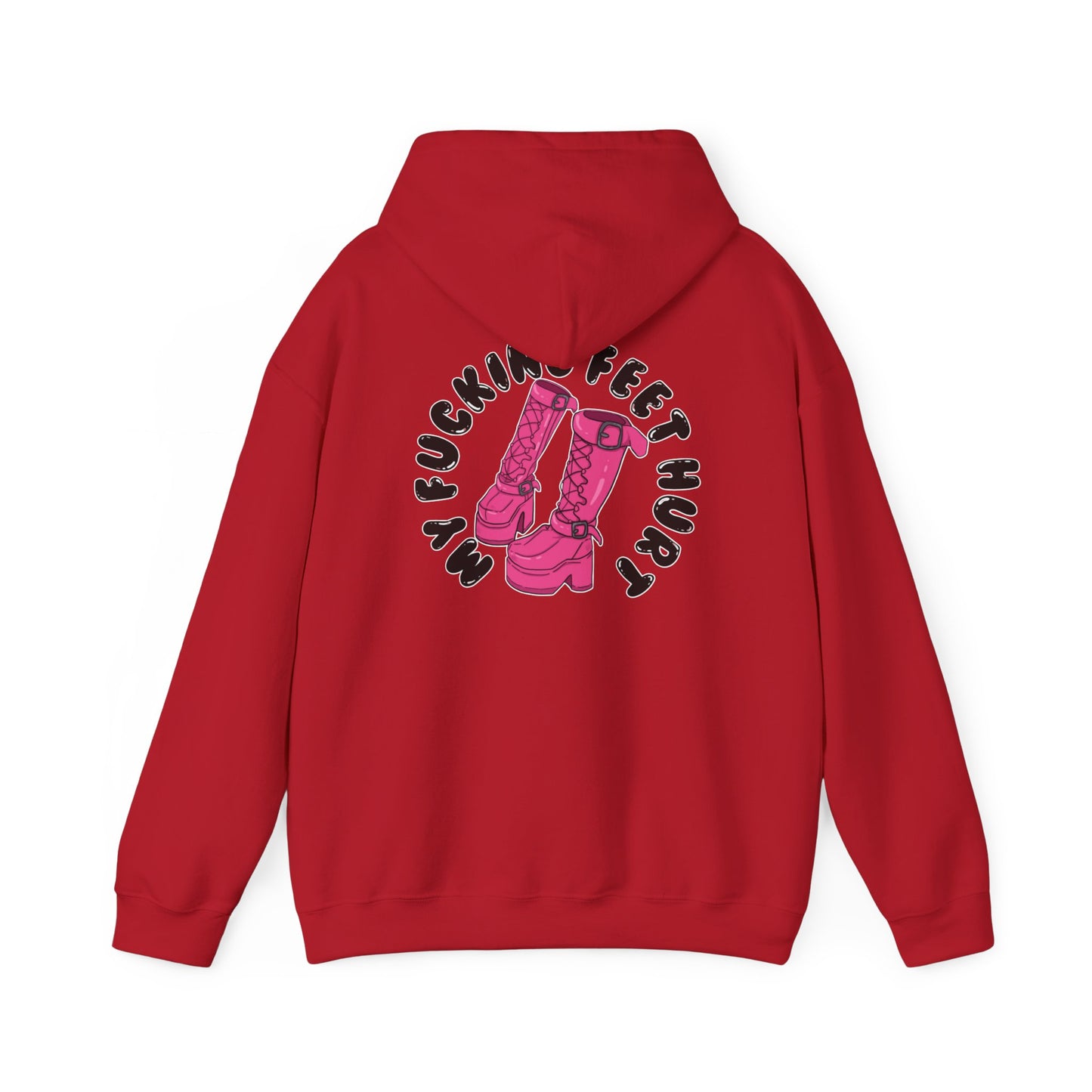 My Feet Hurt Hooded Sweatshirt