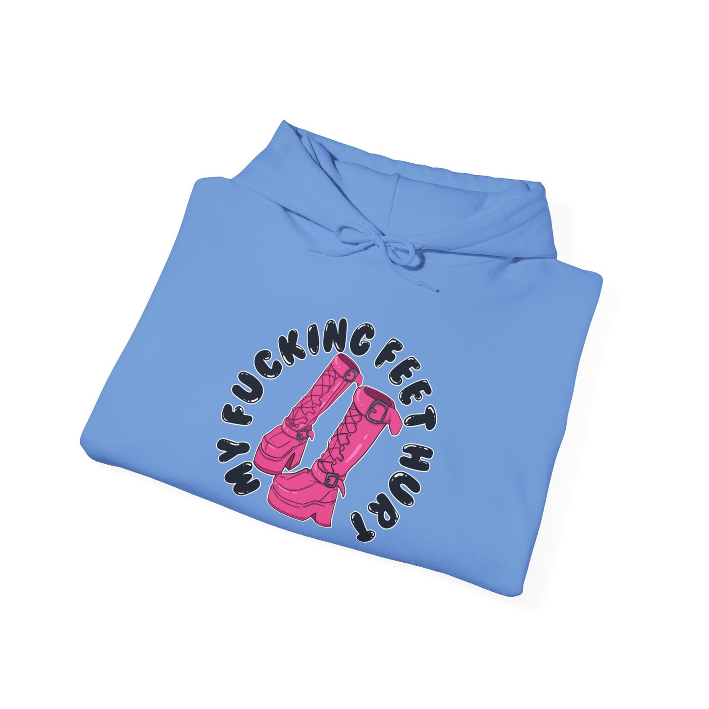 My Feet Hurt Hooded Sweatshirt