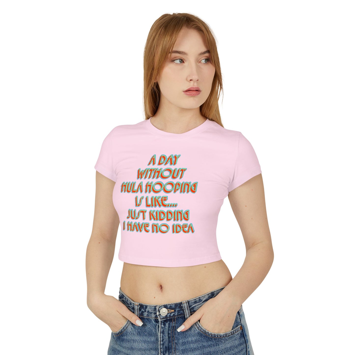 A Day Without Hula Hooping Crop Top