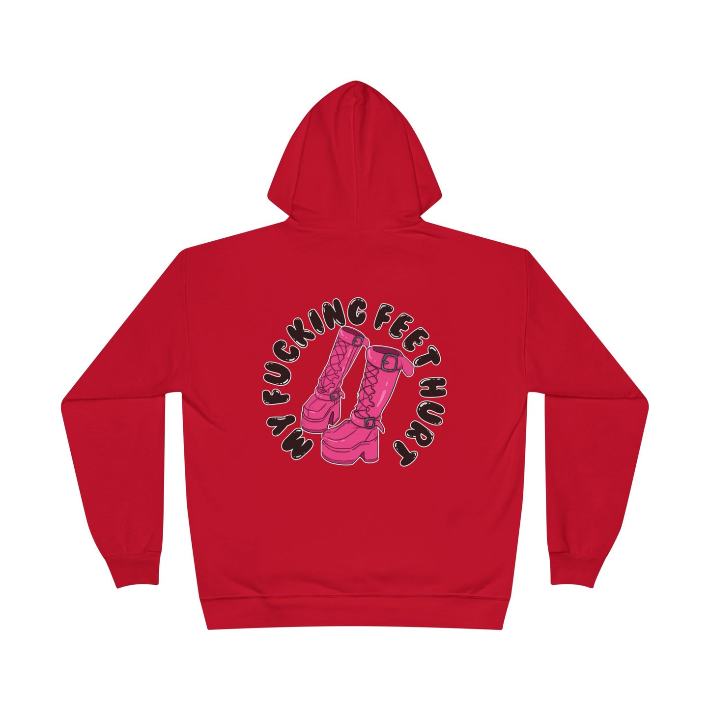 My Feet Hurt Unisex Eco-Friendly Pullover Hoodie
