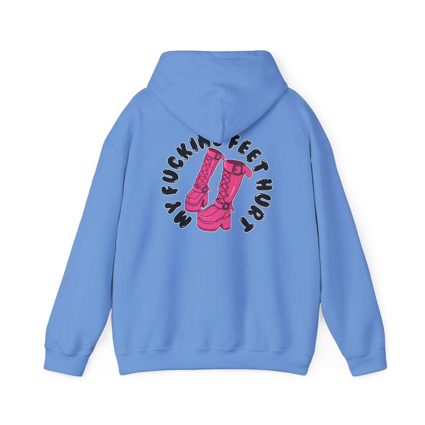 My Feet Hurt Hooded Sweatshirt