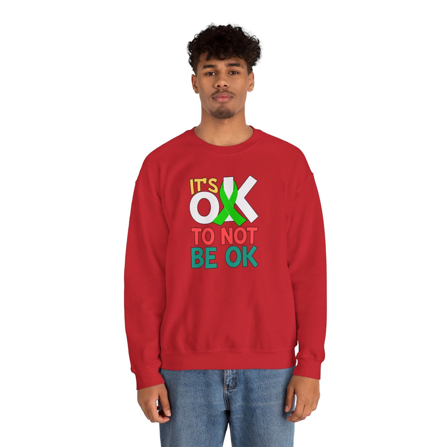 It's Ok To Not Be Okay Crew Neck Sweatshirt