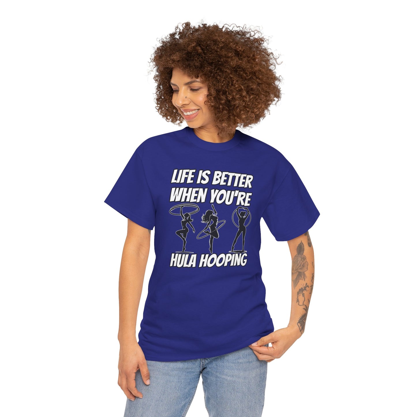 Life is Better When You're Hula Hooping T-Shirt