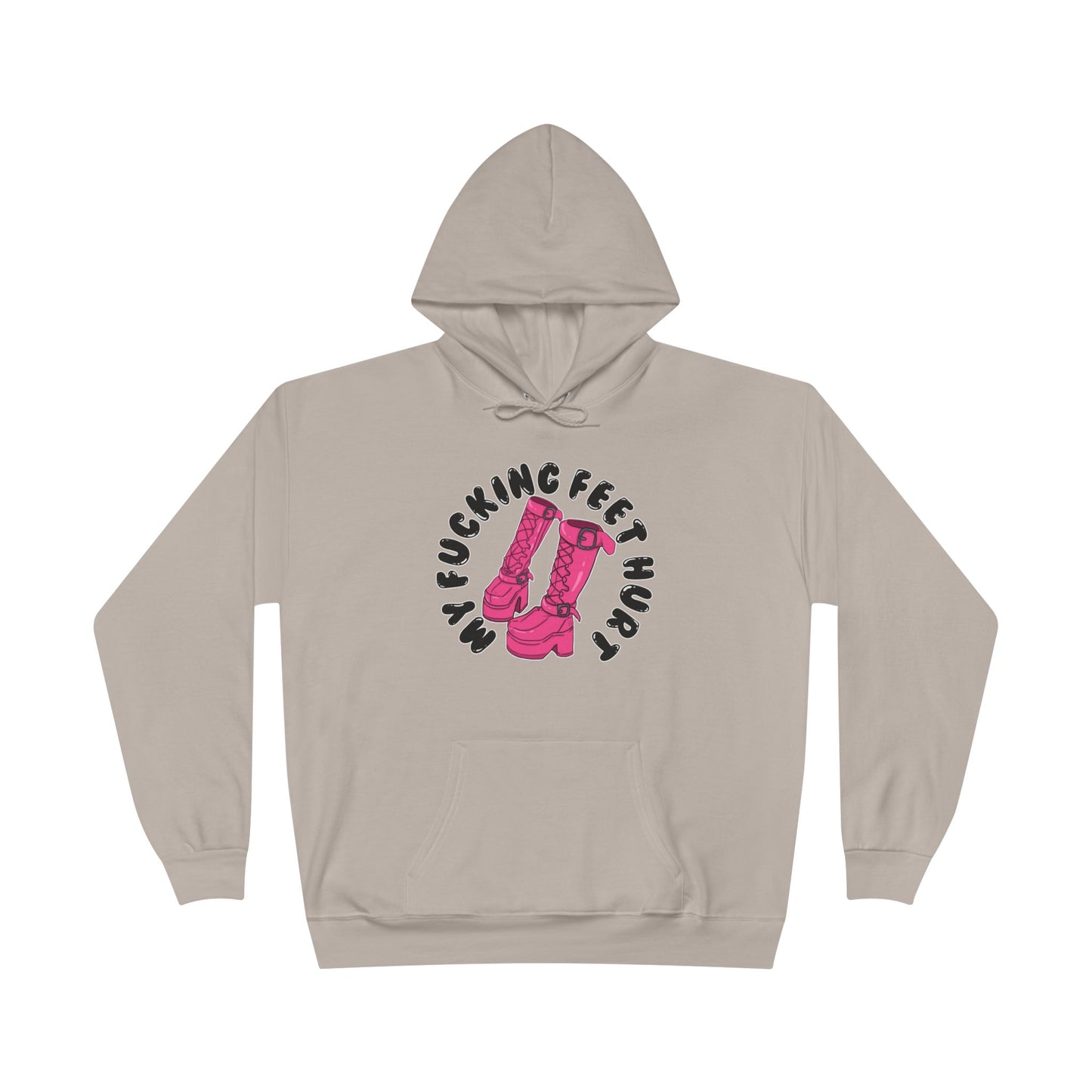 My Feet Hurt Unisex Eco-Friendly Pullover Hoodie