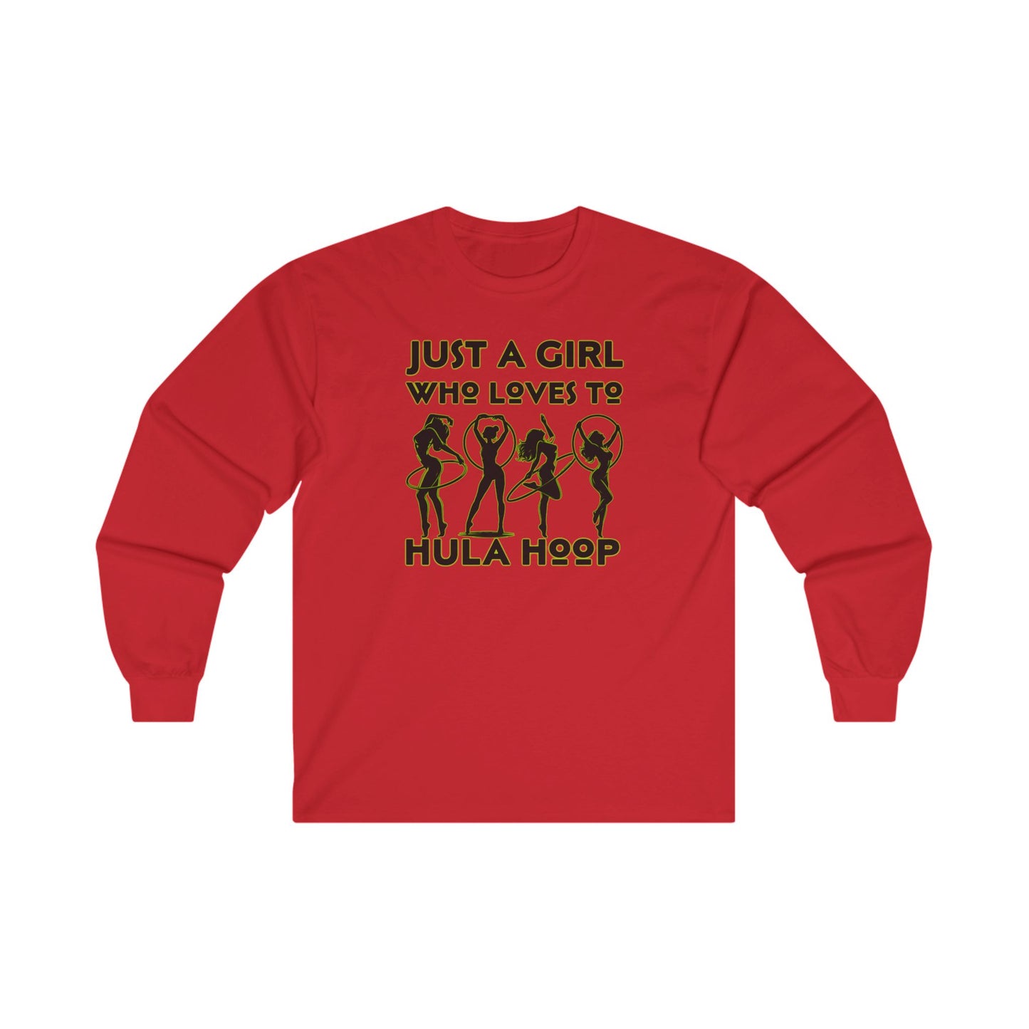 Just A Girl Who Loves To Hula Hoop Long Sleeve Tee