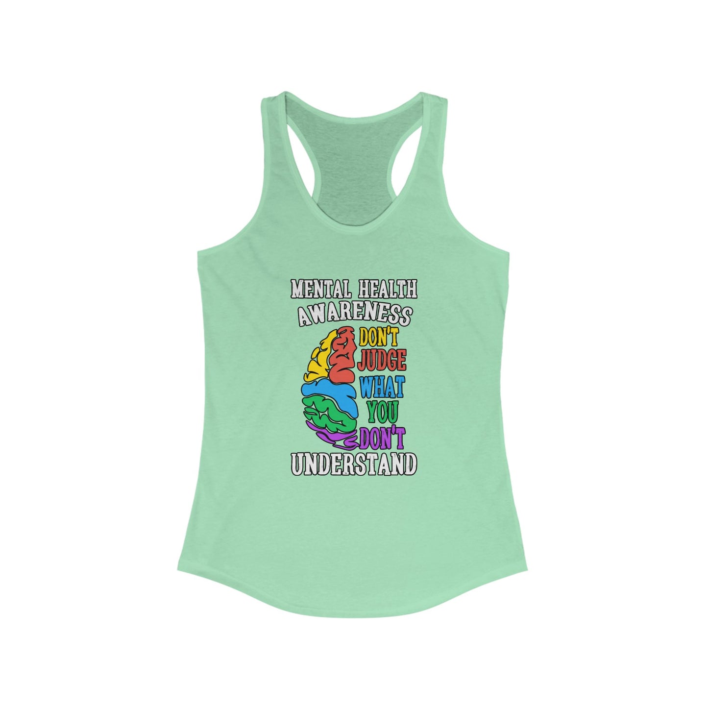 Don't Judge What You Don't Understand Racerback Tank