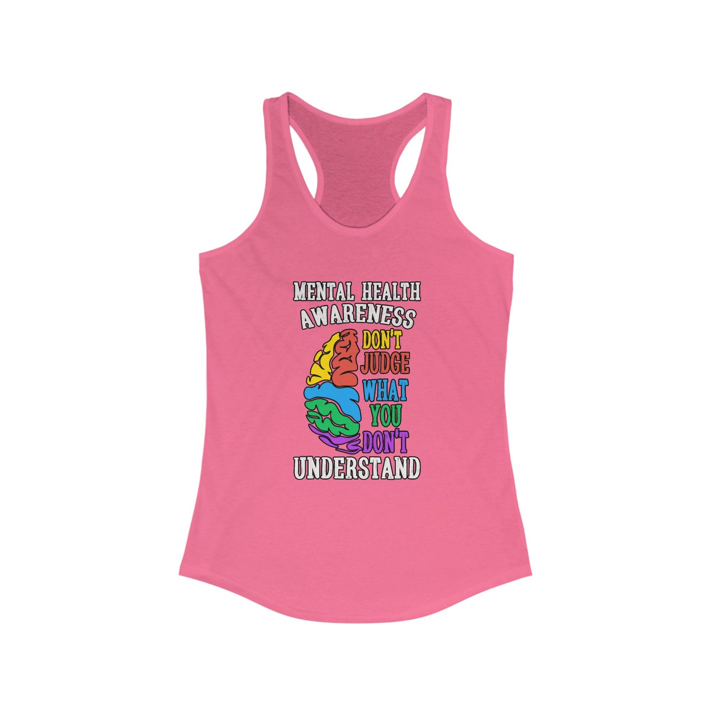 Don't Judge What You Don't Understand Racerback Tank