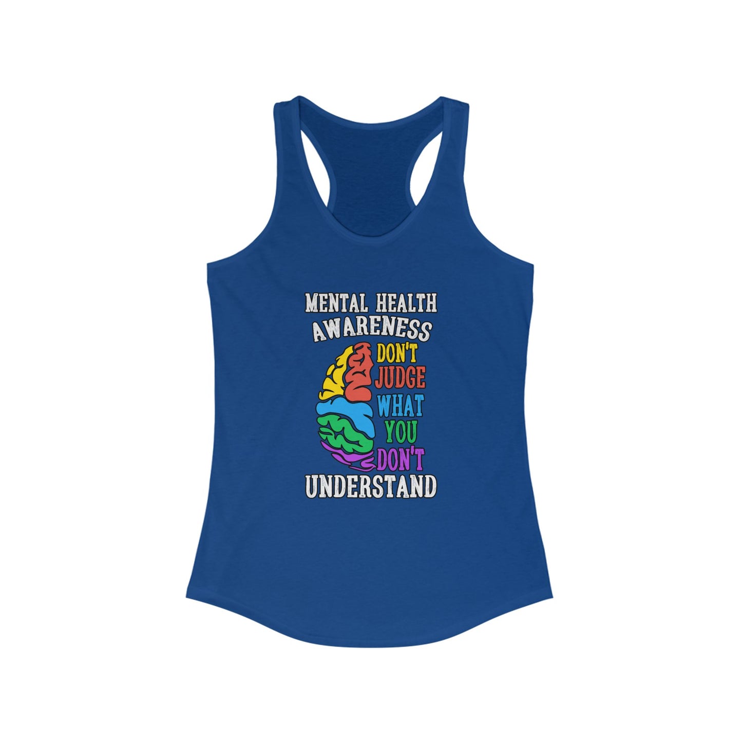 Don't Judge What You Don't Understand Racerback Tank