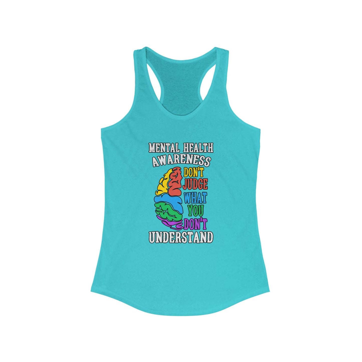 Don't Judge What You Don't Understand Racerback Tank