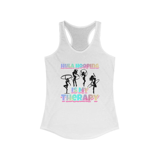 Hula Hooping Is My Therapy Racerback Tank