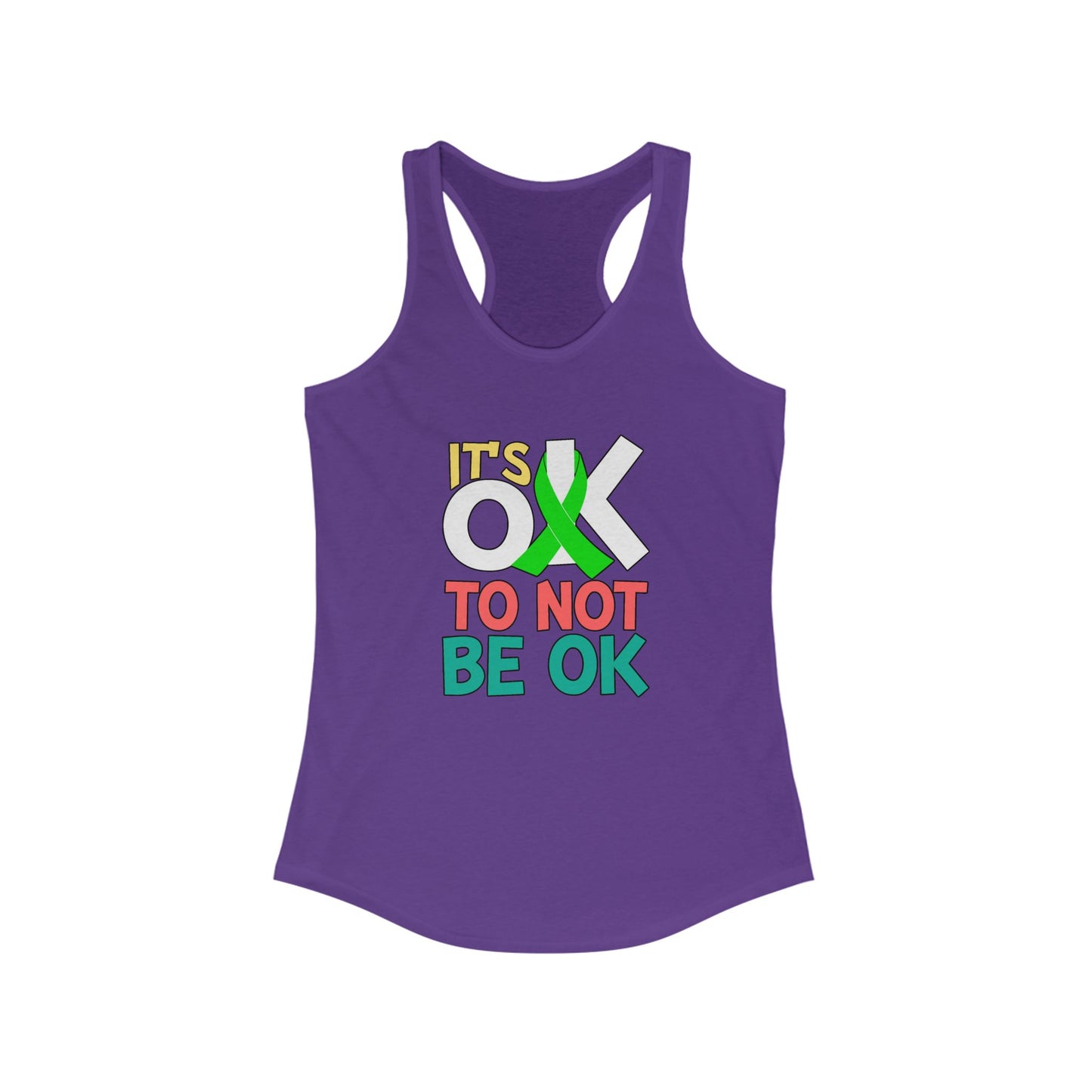 It's Okay To Not Be Okay Racerback Tank