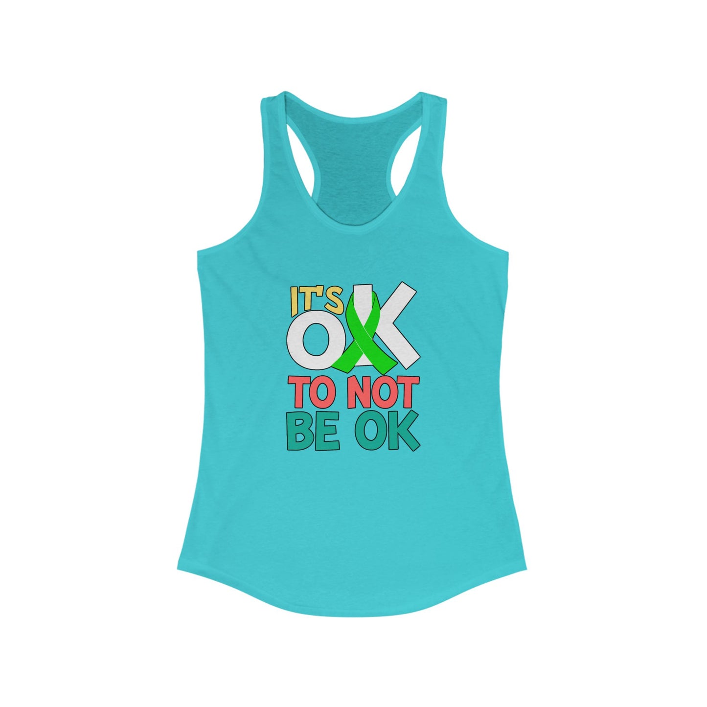 It's Okay To Not Be Okay Racerback Tank