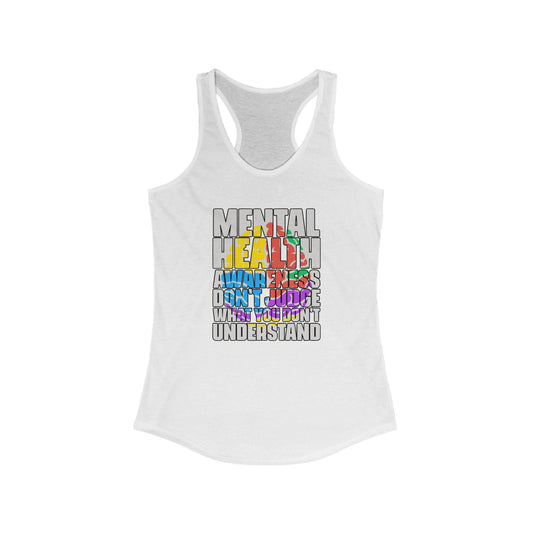 Don't Judge What You Don't Understand Racerback Tank