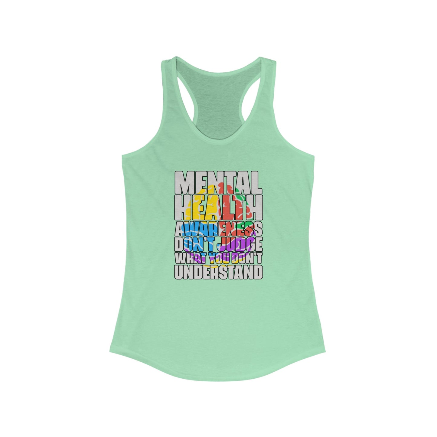 Don't Judge What You Don't Understand Racerback Tank