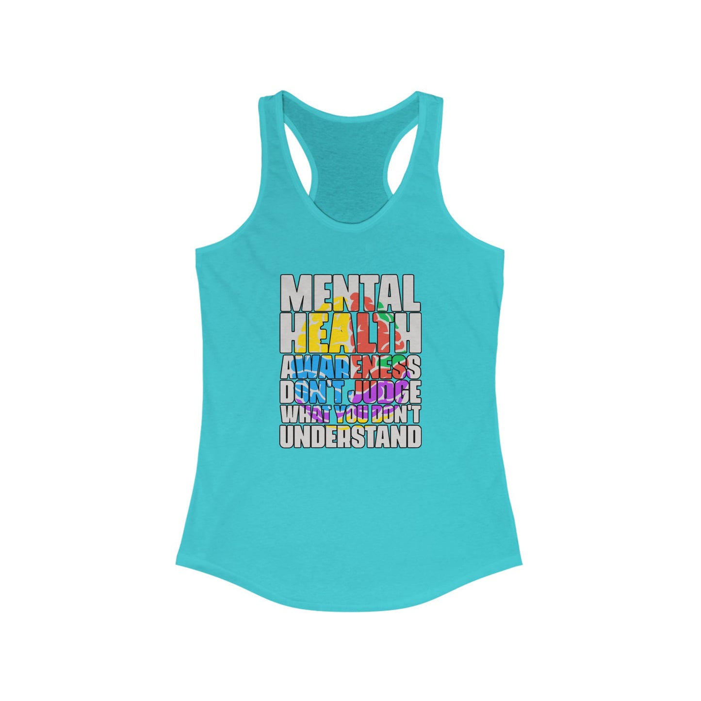 Don't Judge What You Don't Understand Racerback Tank