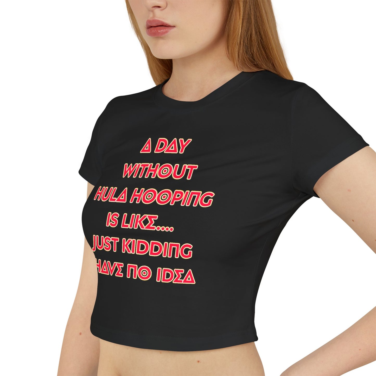 A Day Without Hula Hooping Crop Top