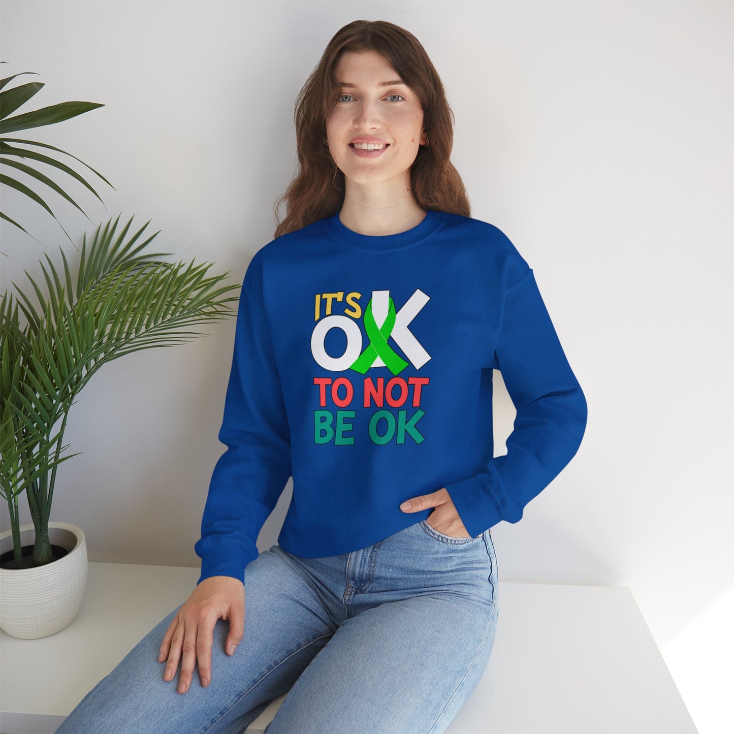 It's Ok To Not Be Okay Crew Neck Sweatshirt