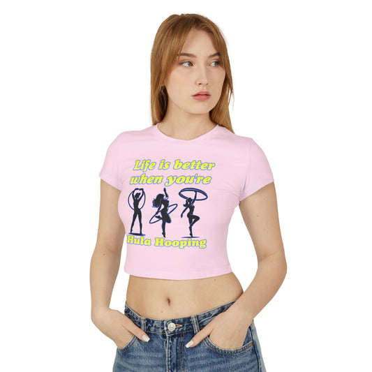 Life Is Better When You're Hula Hooping Crop Top