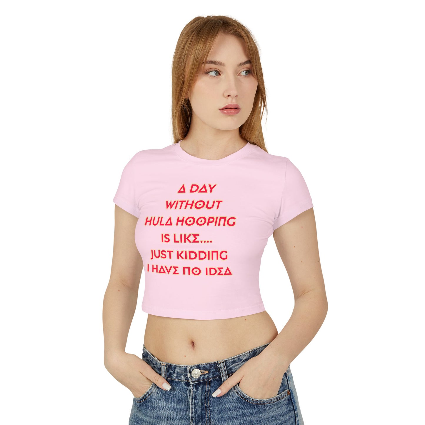 A Day Without Hula Hooping Crop Top