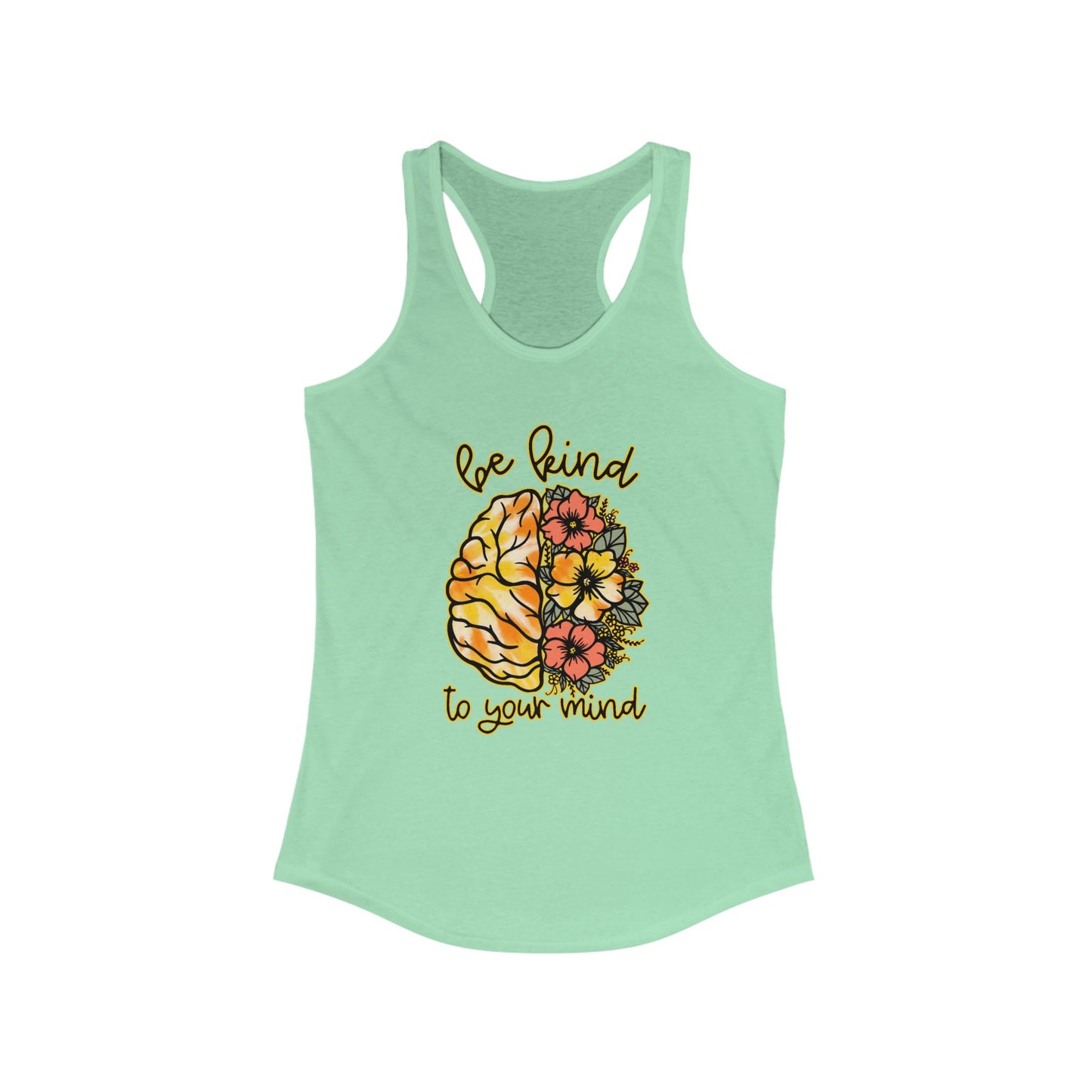 Be Kind To Your Mind Racerback Tank