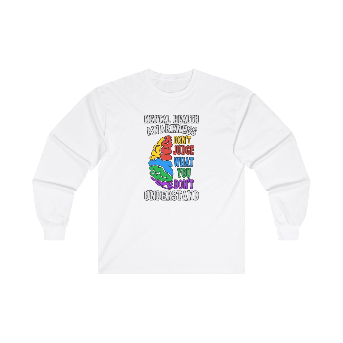 Don't Judge What You Don't Understand Long Sleeve Tee